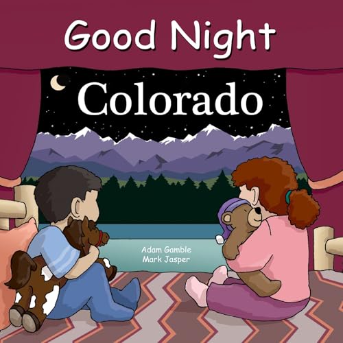 Read Good Night Colorado (Good Night Our World), written by Adam Gamble; Bill Mackey Read Good Night Colorado (Good Night Our World), written by Adam Gamble; Bill Mackey
