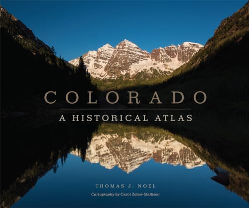 Read Colorado: A Historical Atlas, written by Thomas J. Noel Read Colorado: A Historical Atlas, written by Thomas J. Noel
