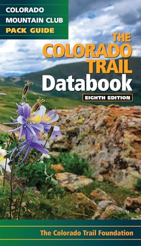Read The Colorado Trail Databook, written by Colorado Trail Foundation Read The Colorado Trail Databook, written by Colorado Trail Foundation