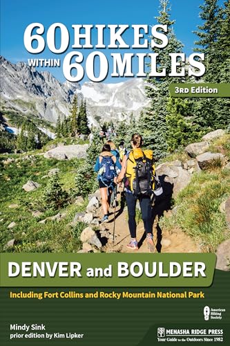 Read 60 Hikes Within 60 Miles: Denver and Boulder: Including Fort Collins and Rocky Mountain National Park, written by Mindy Sink Read 60 Hikes Within 60 Miles: Denver and Boulder: Including Fort Collins and Rocky Mountain National Park, written by Mindy Sink