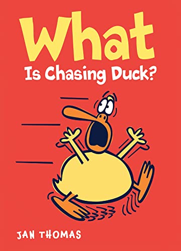 Read What Is Chasing Duck? (The Giggle Gang), written by Jan Thomas Read What Is Chasing Duck? (The Giggle Gang), written by Jan Thomas