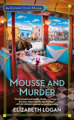 Read Mousse and Murder (An Alaskan Diner Mystery), written by Elizabeth Logan Read Mousse and Murder (An Alaskan Diner Mystery), written by Elizabeth Logan
