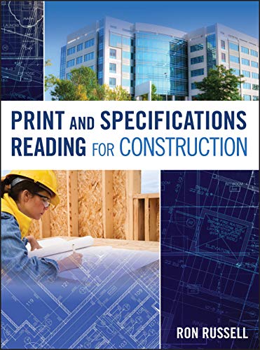 Read Print and Specifications Reading for Construction, written by Ron Russell