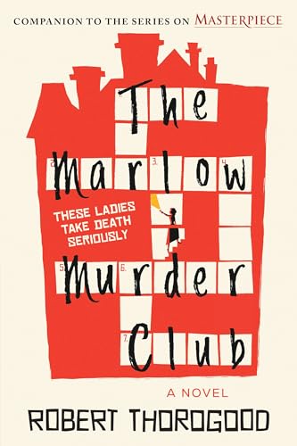 Read The Marlow Murder Club: A Novel, written by Robert Thorogood Read The Marlow Murder Club: A Novel, written by Robert Thorogood