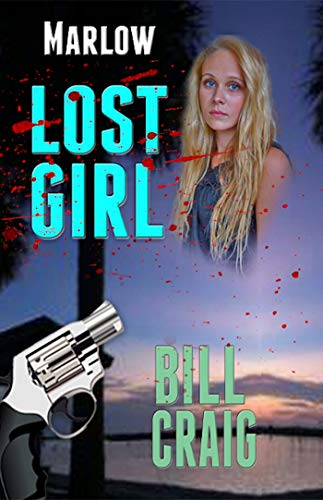 Read Marlow: Lost Girl (A Key West Mystery Book 10), written by Bill Craig Read Marlow: Lost Girl (A Key West Mystery Book 10), written by Bill Craig