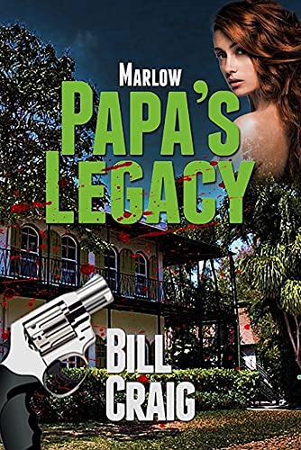 Read Marlow: Papa's Legacy (A Key West Mystery Book 8), written by Bill Craig Read Marlow: Papa's Legacy (A Key West Mystery Book 8), written by Bill Craig