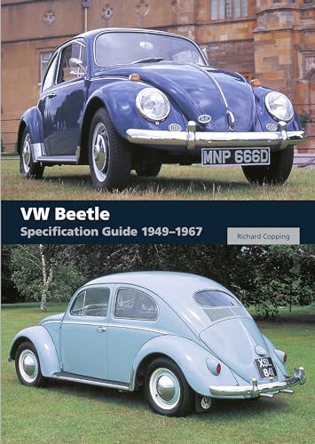 Read VW Beetle: Specification Guide 1949-1967, written by Richard Copping