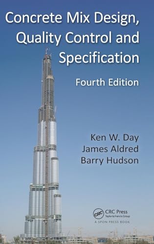 Read Concrete Mix Design, Quality Control and Specification, written by Ken W. Day; James Aldred; Barry Hudson Read Concrete Mix Design, Quality Control and Specification, written by Ken W. Day; James Aldred; Barry Hudson