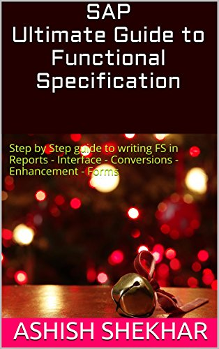 Read SAP Ultimate Guide to Functional Specification: Step by Step guide to writing FS in Reports - Interface - Conversions - Enhancement - Forms, written by Ashish Shekhar Read SAP Ultimate Guide to Functional Specification: Step by Step guide to writing FS in Reports - Interface - Conversions - Enhancement - Forms, written by Ashish Shekhar