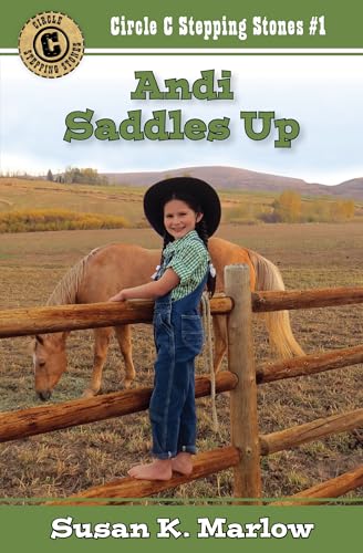 Read Andi Saddles Up (Circle C Stepping Stones), written by Susan K. Marlow Read Andi Saddles Up (Circle C Stepping Stones), written by Susan K. Marlow