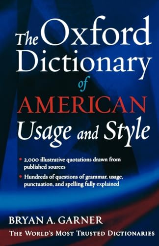 Read The Oxford Dictionary of American Usage and Style, written by Bryan A. Garner Read The Oxford Dictionary of American Usage and Style, written by Bryan A. Garner