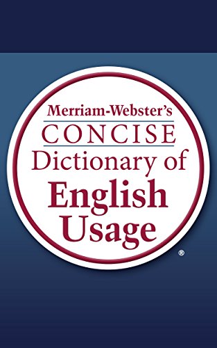 Read Merriam-Webster's Concise Dictionary of English Usage, written by Merriam-Webster Read Merriam-Webster's Concise Dictionary of English Usage, written by Merriam-Webster