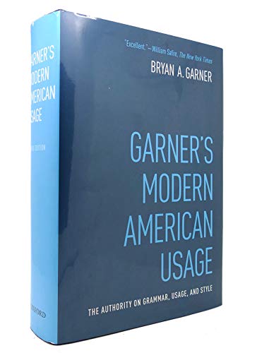 Read Garner's Modern American Usage, written by Bryan A. Garner Read Garner's Modern American Usage, written by Bryan A. Garner