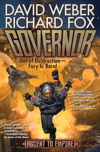 Read Governor (Ascent to Empire Book 1), written by David Weber; Richard Fox Read Governor (Ascent to Empire Book 1), written by David Weber; Richard Fox