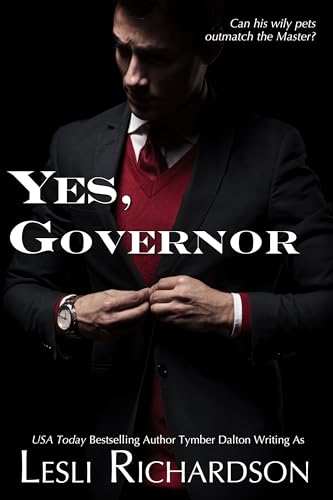 Read Yes, Governor: A Governor Trilogy Novella, written by Lesli Richardson; Tymber Dalton Read Yes, Governor: A Governor Trilogy Novella, written by Lesli Richardson; Tymber Dalton