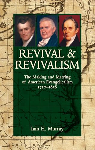 Read Revival and Revivalism, written by Iain H. Murray Read Revival and Revivalism, written by Iain H. Murray