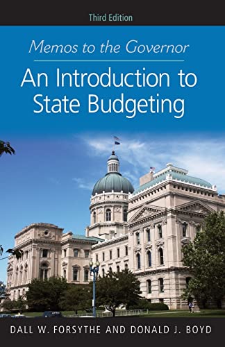 Read Memos to the Governor: An Introduction to State Budgeting, written by Dall W. Forsythe; Donald J. Boyd Read Memos to the Governor: An Introduction to State Budgeting, written by Dall W. Forsythe; Donald J. Boyd