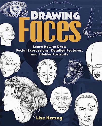 Read Drawing Faces: Learn How to Draw Facial Expressions, Detailed Features, and Lifelike Portraits (How to Draw Books), written by Lise Herzog Read Drawing Faces: Learn How to Draw Facial Expressions, Detailed Features, and Lifelike Portraits (How to Draw Books), written by Lise Herzog