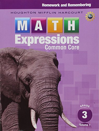 Read Homework & Remembering, Volume 1 Grade 3 (Math Expressions), written by Houghton Mifflin Harcourt Read Homework & Remembering, Volume 1 Grade 3 (Math Expressions), written by Houghton Mifflin Harcourt