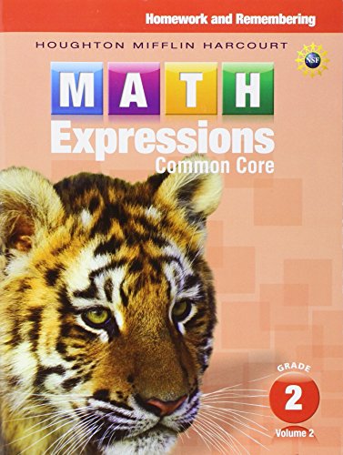 Read Homework & Remembering, Volume 2 Grade 2 (Math Expressions), written by Houghton Mifflin Harcourt Read Homework & Remembering, Volume 2 Grade 2 (Math Expressions), written by Houghton Mifflin Harcourt