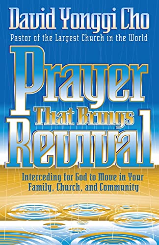 Read Prayer That Brings Revival: Interceding for God to move in your family, church, and community, written by David Yonngi Cho Read Prayer That Brings Revival: Interceding for God to move in your family, church, and community, written by David Yonngi Cho