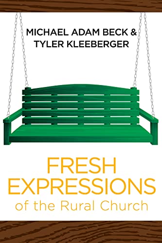 Read Fresh Expressions of the Rural Church, written by Beck Read Fresh Expressions of the Rural Church, written by Beck
