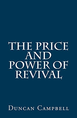 Read The Price and Power of Revival, written by Duncan Campbell Read The Price and Power of Revival, written by Duncan Campbell
