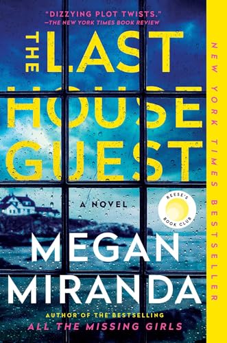 Read The Last House Guest: A Reese Witherspoon Book Club Pick, written by Megan Miranda Read The Last House Guest: A Reese Witherspoon Book Club Pick, written by Megan Miranda