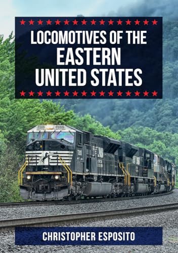 Read Locomotives of the Eastern United States, written by Christopher Esposito Read Locomotives of the Eastern United States, written by Christopher Esposito