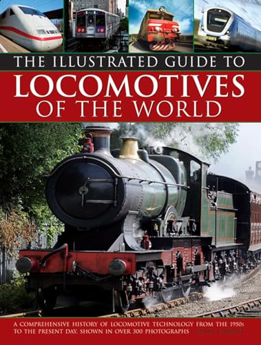 Read Illustrated Guide To Locomotives Of The World: A Comprehensive History Of Locomotive Technology From The 1950S To The Present Day, Shown In Over 300 Photographs, written by Colin Garratt Read Illustrated Guide To Locomotives Of The World: A Comprehensive History Of Locomotive Technology From The 1950S To The Present Day, Shown In Over 300 Photographs, written by Colin Garratt