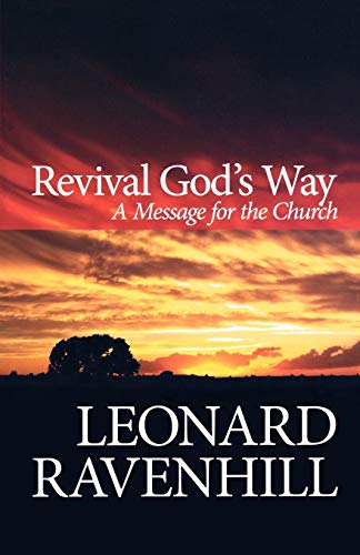 Read Revival God's Way: A Message for the Church, written by Leonard Ravenhill Read Revival God's Way: A Message for the Church, written by Leonard Ravenhill