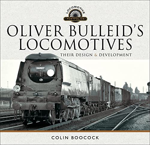 Read Oliver Bulleid's Locomotives: Their Design & Development (Locomotive Portfolio), written by Colin Boocock Read Oliver Bulleid's Locomotives: Their Design & Development (Locomotive Portfolio), written by Colin Boocock