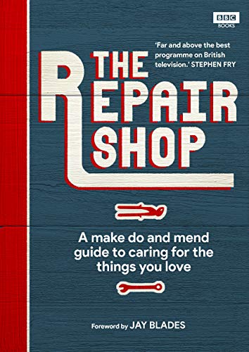 Read The Repair Shop: A Make Do and Mend Handbook, written by Karen Farrington Read The Repair Shop: A Make Do and Mend Handbook, written by Karen Farrington