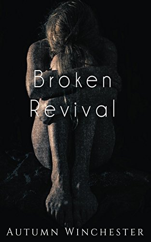 Read Broken Revival, written by Autumn Winchester Read Broken Revival, written by Autumn Winchester