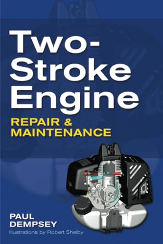 Read Two-Stroke Engine Repair and Maintenance, written by Paul DEMPSEY