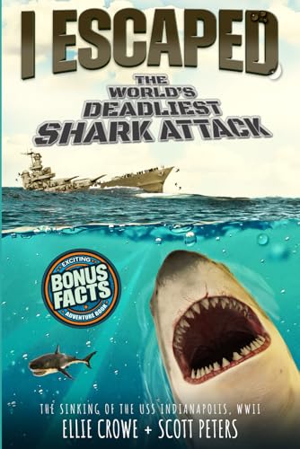 Read I Escaped The World's Deadliest Shark Attack (3), written by Scott Peters; Ellie Crowe Read I Escaped The World's Deadliest Shark Attack (3), written by Scott Peters; Ellie Crowe