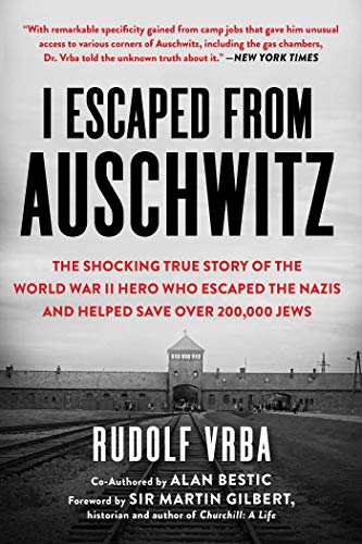 Read I Escaped from Auschwitz: The Shocking True Story of the World War II Hero Who Escaped the Nazis and Helped Save Over 200,000 Jews, written by Rudolf Vrba Read I Escaped from Auschwitz: The Shocking True Story of the World War II Hero Who Escaped the Nazis and Helped Save Over 200,000 Jews, written by Rudolf Vrba