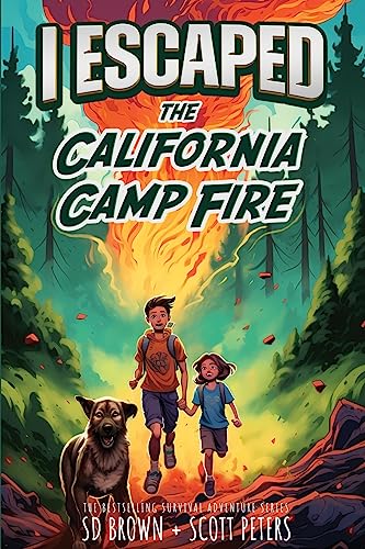 Read I Escaped The California Camp Fire: California's Deadliest Wildfire (2), written by Scott Peters; S D Brown Read I Escaped The California Camp Fire: California's Deadliest Wildfire (2), written by Scott Peters; S D Brown