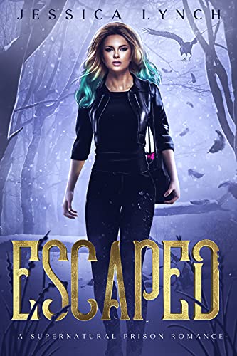 Read Escaped: A Supernatural Prison Romance (Imprisoned by the Fae Book 2), written by Jessica Lynch Read Escaped: A Supernatural Prison Romance (Imprisoned by the Fae Book 2), written by Jessica Lynch