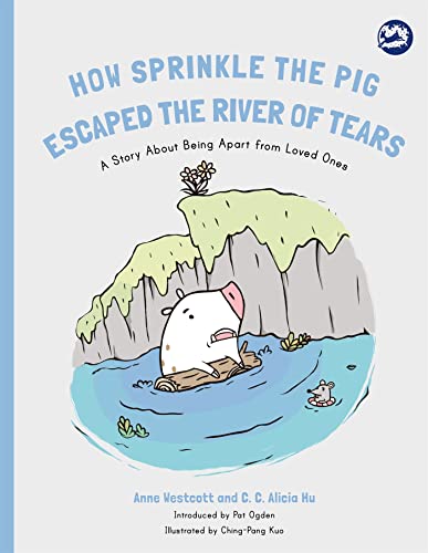 Read How Sprinkle the Pig Escaped the River of Tears (Hidden Strengths Therapeutic Children's Books), written by Anne Westcott Read How Sprinkle the Pig Escaped the River of Tears (Hidden Strengths Therapeutic Children's Books), written by Anne Westcott