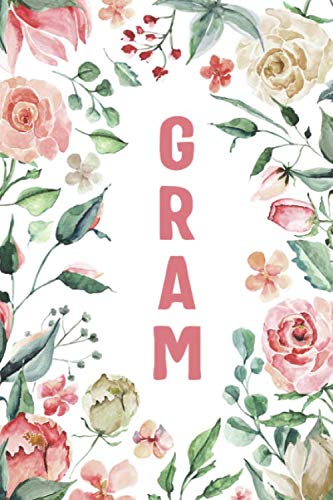Read GRAM: Gram Notebook, Cute Lined Notebook, Gram Gifts, Pink Flower, Floral, written by Pink Floral Family Notebooks & Journals Read GRAM: Gram Notebook, Cute Lined Notebook, Gram Gifts, Pink Flower, Floral, written by Pink Floral Family Notebooks & Journals