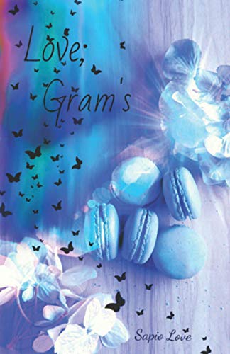 Read Love; Gram's, written by Sapio Love Read Love; Gram's, written by Sapio Love