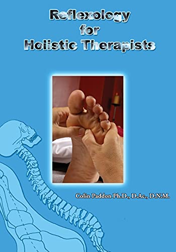 Read Reflexology For Holistic Therapists, written by Colin Paddon