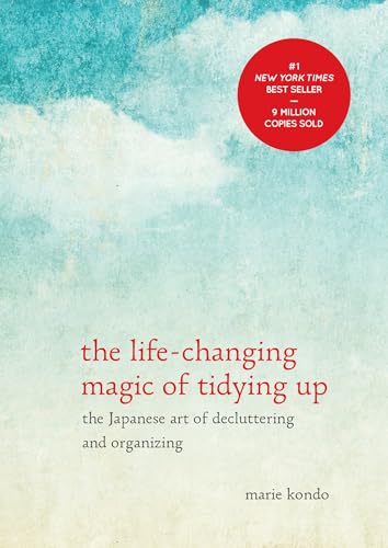 Read The Life-Changing Magic of Tidying Up: The Japanese Art of Decluttering and Organizing, written by Marie Kondo Read The Life-Changing Magic of Tidying Up: The Japanese Art of Decluttering and Organizing, written by Marie Kondo