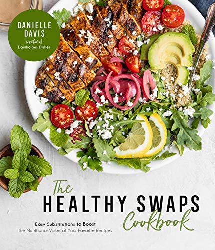 Read The Healthy Swaps Cookbook: Easy Substitutions to Boost the Nutritional Value of Your Favorite Recipes, written by Danielle Davis Read The Healthy Swaps Cookbook: Easy Substitutions to Boost the Nutritional Value of Your Favorite Recipes, written by Danielle Davis