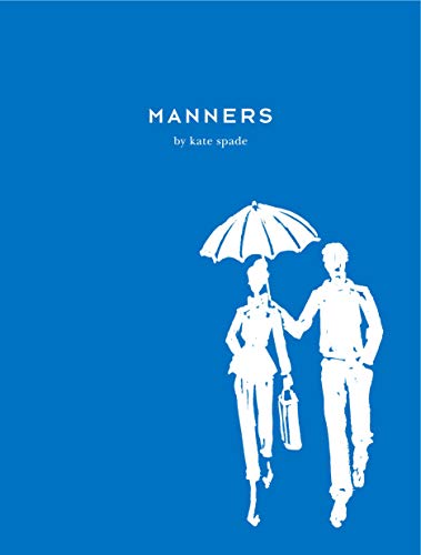 Read Manners, written by Kate Spade Read Manners, written by Kate Spade