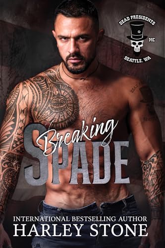 Read Breaking Spade: Dead Presidents MC, written by Harley Stone Read Breaking Spade: Dead Presidents MC, written by Harley Stone