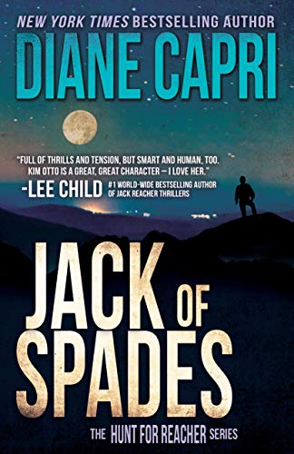 Read Jack of Spades: Hunting Lee Child's Jack Reacher (The Hunt for Jack Reacher Series Book 12), written by Diane Capri Read Jack of Spades: Hunting Lee Child's Jack Reacher (The Hunt for Jack Reacher Series Book 12), written by Diane Capri