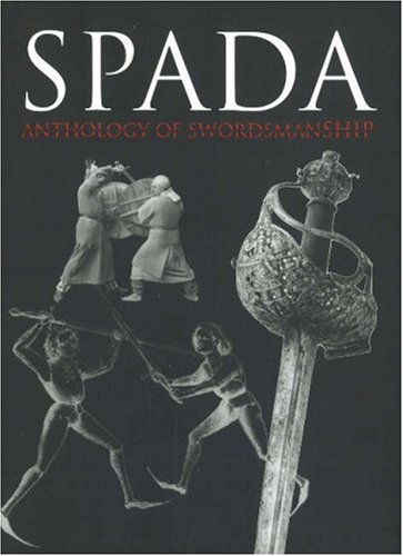 Read Spada: An Anthology of Swordsmanshifp in Memory of Ewart Oakeshott, written by Members of Wordplay Syposium International Read Spada: An Anthology of Swordsmanshifp in Memory of Ewart Oakeshott, written by Members of Wordplay Syposium International