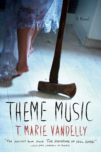 Read Theme Music: A Novel, written by T. Marie Vandelly Read Theme Music: A Novel, written by T. Marie Vandelly